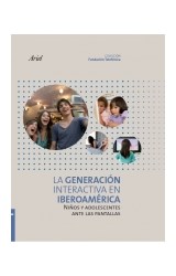 Papel GENERACION INTERACTIVA EN IBEROAMERICA NIÑOS ADOLESCENTES ANTE LAS PANTALLAS (FUNDACION TELEFONICA)