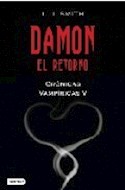 Papel DAMON EL RETORNO (CRONICAS VAMPIRICAS V)