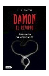 Papel DAMON EL RETORNO (CRONICAS VAMPIRICAS V)