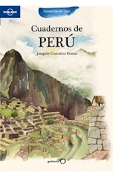 Papel CUADERNOS DE PERU (COLECCION ACUARELAS DE VIAJE) (ILUSTRADO) (CARTONE)