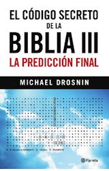 Papel CODIGO SECRETO DE LA BIBLIA III LA PREDICCION FINAL (CARTONE)