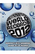 Papel GUINNESS WORLD RECORDS 2012 SUMERGETE EN EL ASOMBROSO MUNDO DE LOS RECORDS (CARTONE)
