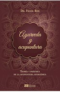 Papel AYURVEDA Y ACUPUNTURA TEORIA Y PRACTICA DE LA ACUPUNTURA AYURVEDICA