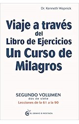 Papel VIAJE A TRAVES DEL LIBRO DE EJERCICIOS UN CURSO DE MILAGROS 1