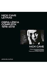 Papel NICK CAVE LETRAS OBRA LIRICA COMPLETA 1978-2019 [EDICION BILINGUE] (ESP-ING)