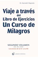 Papel VIAJE A TRAVES DEL LIBRO DE EJERCICIOS UN CURSO DE MILAGROS 2