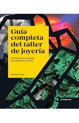 Papel GUIA COMPLETA DEL TALLER DE JOYERIA HERRAMIENTAS MATERIALES PROCEDIMIENTOS Y DISEÑO