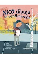 Papel NICO DIBUJA UN SENTIMIENTO (COLECCION ALBUMES) [ILUSTRADO]