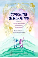 Papel COACHING GENERATIVO VOLUMEN 1 EL VIAJE DEL CAMBIO GENERATIVO Y SOSTENIBLE