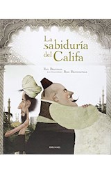 Papel SABIDURIA DEL CALIFA [ILUSTRACIONES DE IBAN BARRENETXEA] (CARTONE)