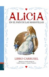 Papel ALICIA EN EL PAIS DE LAS MARAVILLAS [LIBRO CARRUSEL] (CARTONE)