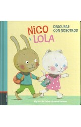 Papel NICO Y LOLA DESCUBRE CON NOSOTROS (COLECCION NICO Y LOLA) (CARTONE)