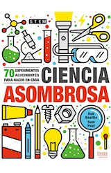 Papel CIENCIA ASOMBROSA 70 EXPERIMENTOS ALUCINANTES PARA HACER EN CASA (SERIE IDEAKA)