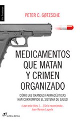 Papel MEDICAMENTOS QUE MATAN Y CRIMEN ORGANIZADO COMO LAS GRANDES FARMACEUTICAS HAN CORROMPIDO EL SISTEMA