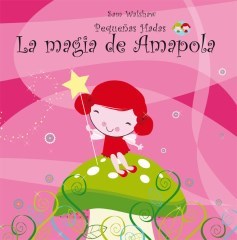 Papel MAGIA DE AMAPOLA (COLECCION PEQUEÑAS HADAS) (CARTONE)