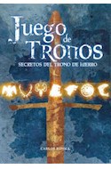 Papel JUEGO DE TRONOS SECRETOS DEL TRONO DE HIERRO [3/EDICION]