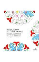 Papel MANDALAS PARA RELAJARSE PINTANDO (EDICION BILINGUE)