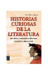 Papel HISTORIAS CURIOSAS DE LA LITERATURA ANECDOTAS Y CURIOSIDADES LITERARIAS DE DANTE A HEMINGWAY