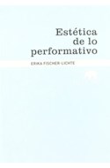 Papel ESTETICA DE LO PERFORMATIVO (LECTURAS DE ESTETICA)