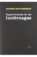 Papel SUPERVIVENCIA DE LAS LUCIERNAGAS (LECTURAS DE FILOSOFIA  )