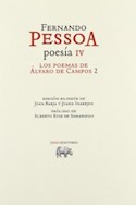Papel POESIA IV LOS POEMAS DE ALVARO DE CAMPOS 2 (COLECCION O  BRAS)