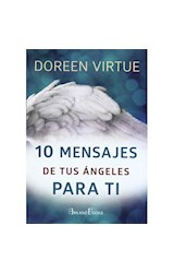 Papel 10 MENSAJES DE TUS ANGELES PARA TI (COLECCION DOREEN VIRTUE)