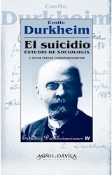 Papel SUICIDIO ESTUDIO DE SOCIOLOGIA Y OTROS TEXTOS COMPLEMEN  TARIOS (ESTUDIOS DURKHEIMNIANOS IV)