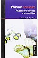 Papel INFANCIAS NOMADAS EDUCANDO EL DERECHO A LA MOVILIDAD (COLECCION NUEVOS ENFOQUES EN EDUCACION)