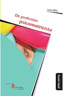 Papel DE PROFESION PSICOMOTRICISTA (COLECCION PSICOMOTRICIDAD CUERPO Y MOVIMIENTO)