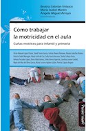 Papel COMO TRABAJAR LA MOTRICIDAD EN EL AULA CUÑAS MOTRICES PARA INFANTIL Y PRIMARIA (RUSTICA)