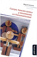 Papel CUERPO FUNCION TONICA Y MOVIMIENTO EN PSICOMOTRICIDAD (PSICOMOTRICIDAD CUERPO Y MOVIMIENTO)