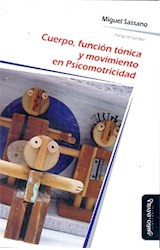 Papel CUERPO FUNCION TONICA Y MOVIMIENTO EN PSICOMOTRICIDAD (PSICOMOTRICIDAD CUERPO Y MOVIMIENTO)