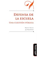 Papel DEFENSA DE LA ESCUELA UNA CUESTION PUBLICA (COLECCION EDUCACION OTROS LENGUAJES)