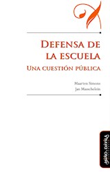 Papel DEFENSA DE LA ESCUELA UNA CUESTION PUBLICA (COLECCION EDUCACION OTROS LENGUAJES)