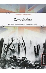 Papel TIERRA DE NADIE POESIA INGLESA DE LA GRAN GUERRA (RUSTICA)