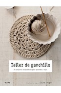 Papel TALLER DE GANCHILLO 20 PROYECTOS INSPIRADORES PARA APRENDER A TEJER
