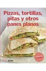 Papel PIZZAS TORTILLAS PITAS Y OTROS PANES PLANOS (COLECCION COCINA DEL MUNDO)