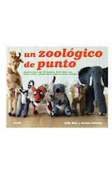 Papel UN ZOOLOGICO DE PUNTO PROYECTOS PARA TEJER 25 ANIMALES DESDE LOBOS OSOS LEONES CEBRAS Y PANDAS...