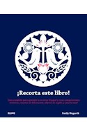 Papel RECORTA ESTE LIBRO GUIA COMPLETA PARA APRENDER A RECORTAR EL PAPEL Y CREAR COMPOSICIONES...