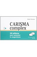 Papel CARISMA COMPLEX 150 PILDORAS PARA AUMENTAR TU MAGNETISMO (4 EDICION)