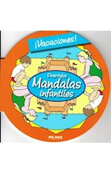 Papel DIVERTIDOS MANDALAS INFANTILES (VACACIONES) (RUSTICA)