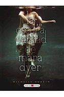 Papel OSCURA VERDAD DE MARA DYER (COLECCION YOUNG)