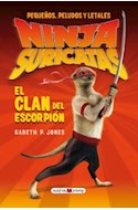 Papel NINJA SURICATAS EL CLAN DEL ESCORPION (SERIE YOUNG)