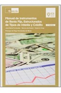 Papel MANUAL DE INSTRUMENTOS DE RENTA FIJA ESTRUCTURADOS DE TIPOS DE INTERES Y CREDITO (RUSTICA)