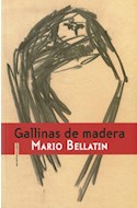 Papel GALLINAS DE MADERA (COLECCION NARRATIVA)