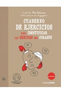 Papel CUADERNO DE EJERCICIOS PARA IDENTIFICAR LAS HERIDAS DEL CORAZON (34) (AUTOAYUDA)
