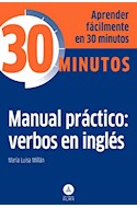 Papel MANUAL PRACTICO VERBOS EN INGLES (COLECCION 30 MINUTOS) (BOLSILLO)