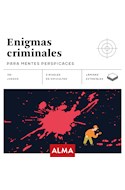 Papel ENIGMAS CRIMINALES PARA MENTES PERSPICACES (70 JUEGOS) (3 NIVELES DE DIFICULTAD) (LAMINAS)