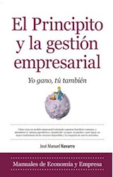 Papel PRINCIPITO Y LA GESTION EMPRESARIAL YO GANO TU TAMBIEN (MANUALES DE ECONOMIA Y EMPRESA)