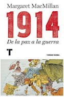 Papel 1914 DE LA PAZ A LA GUERRA (COLECCION NOEMA)
